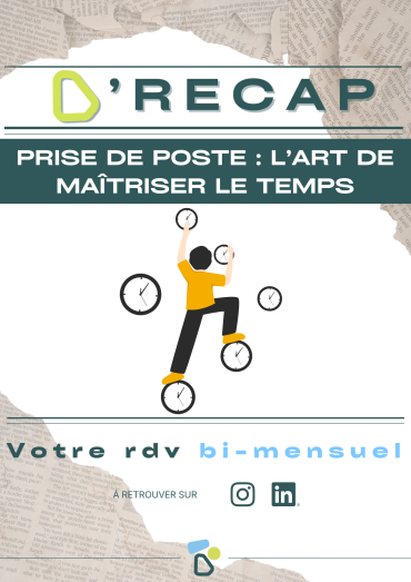 Prise de poste : l’art de maîtriser le temps